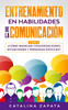 Entrenamiento en habilidades de la comunicación