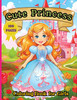Cute Princess Coloring Book