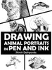 Drawing Animal Portraits in Pen and Ink