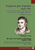 Mi viaje a los Lugares Colombinos. España. 1828 / My journey to the Columbus Memorial Places. Spain. 1828