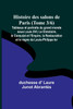 Histoire des salons de Paris (Tome 3/6); Tableaux et portraits du grand monde sous Louis XVI, Le Directoire, le Consulat et l'Empire, la Restauration et le règne de Louis-Philippe Ier
