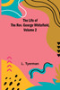 The Life of the Rev. George Whitefield, Volume 2