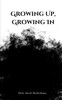 Growing Up, Growing In