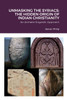 UNMASKING THE SYRIACS