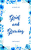Grief and Growing
