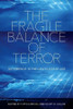 The Fragile Balance of Terror