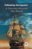 Following the Equator A Journey Around the World
