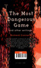The Most Dangerous Game And Other Writings