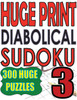 Huge Print Diabolical Sudoku 3