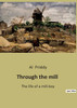 Through the mill