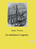 La maison à vapeur
