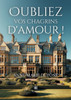 Oubliez vos chagrins d'amour !