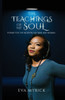 The Teachings of My Soul