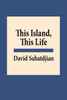 This Island, This Life