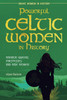 Powerful Celtic Women in History