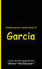 Celebrating the Family Name of Garcia