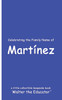 Celebrating the Family Name of Martínez