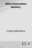 Office Automation Mastery