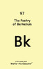 The Poetry of Berkelium