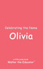 Celebrating the Name Olivia