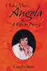 I Take Thee, Angela