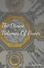 The Divine Volumes of Power