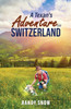 A Texan's Adventure in Switzerland
