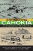 Envisioning Cahokia