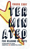 Terminated for Reasons of Taste