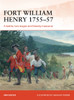 Fort William Henry 1755-57: A battle, two sieges and bloody massacre