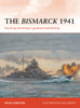 The Bismarck 1941: Hunting Germany's greatest battleship
