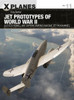 Jet Prototypes of World War II: Gloster, Heinkel, and Caproni Campini'swartime jet programmes