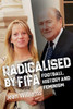 Radicalised by FIFA - Football, History and Feminism