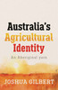 Australia's Agricultural Identity - an Aboriginal yarn