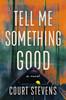Tell Me Something Good