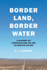 Border Land, Border Water