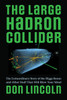 The Large Hadron Collider