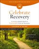 Celebrate Recovery Leader's Guide, Revised and Updated Edition