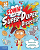 Sonia And The Super-Duper Disaster