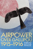 Airpower Over Gallipoli, 19151916