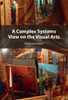 A Complex Systems View on the Visual Arts