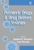 Polymeric Drugs and Drug Delivery Systems