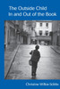The Outside Child, In and Out of the Book