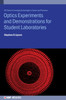 Optics Experiments and Demonstrations for Student Laboratories