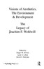 Visions of Aesthetics, the Environment & Development