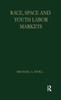 Race, Space and Youth Labor Markets