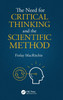 The Need for Critical Thinking and the Scientific Method