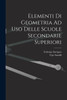 Elementi Di Geometria Ad Uso Delle Scuole Secondarie Superiori
