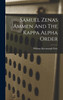 Samuel Zenas Ammen And The Kappa Alpha Order