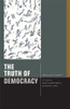 The Truth of Democracy